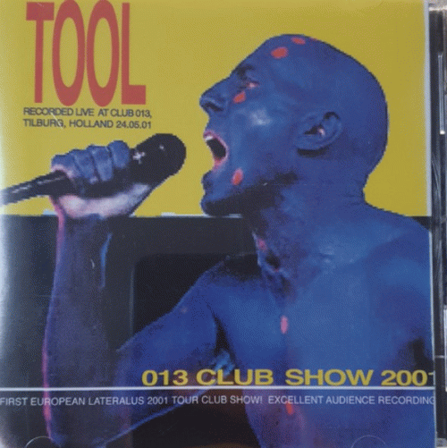 Tool : 013 Club Show 2001